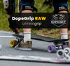 DopeGrip® RAW